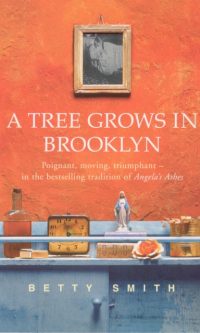 A Tree Grows in Brooklyn - Betty Smith
