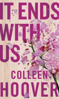 It Ends With Us - Colleen Hoover