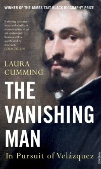 The Vanishing Man: In Pursuit of Velazquez