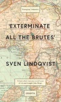 'Exterminate All the Brutes'