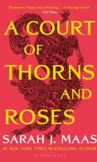 A Court of Thorns and Roses - Sarah J. Mass