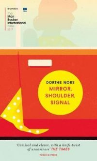 Mirror Shoulder Signal Dorthe Nors