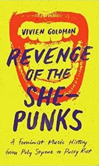 Revenge of the She-Punks: Poly Styrene to Pussy Riot