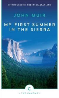 My First Summer in the Sierra