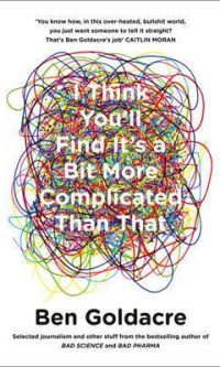 I Think Youll Find Its More Complicated