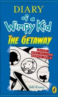 Diary Of A Wimpy Kid The Getaway Book 12