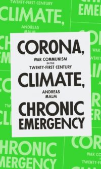 Corona, Climate, Chronic Emergency