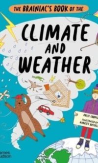 The brainiac's book of the climate and weather