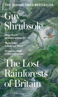 The lost rainforests of Britain
