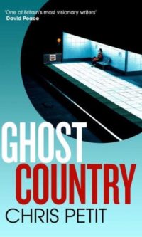 Ghost Country - Chris Petit