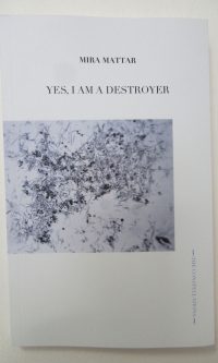 YES, I AM A DESTROYER - Mira Mattar