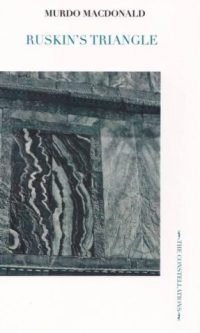 Ruskin's Triangle - Murdo Macdonald