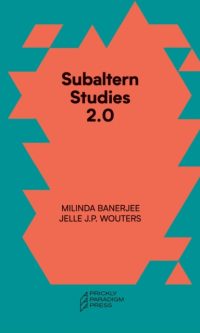 Subaltern studies 2.0
