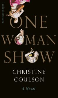 One Woman Show: A Novel - Christine Coulson