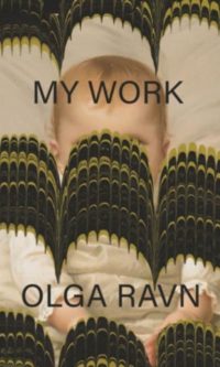 My Work - Olga Ravn