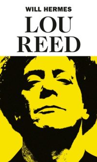 Lou Reed: The King of New York - Will Hermes