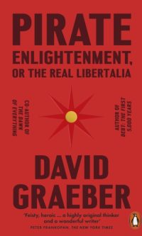 Pirate enlightenment, or, The real Libertalia