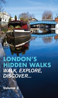 London's Hidden Walks: Volume 3
