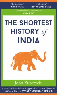 The Shortest History of India