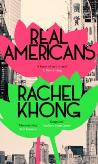 Real Americans - Rachel Khong