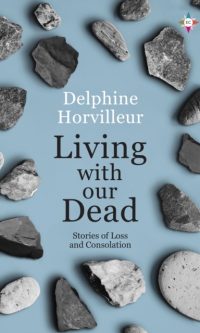 Living with our dead