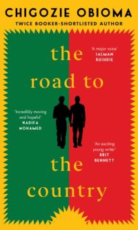 The Road to the Country - Chigozie Obioma