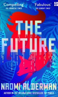 The Future - Naomi Alderman