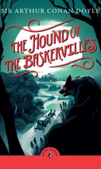 The Hound of the Baskervilles - Arthur Conan Doyle