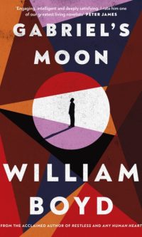 Gabriel's Moon - William Boyd