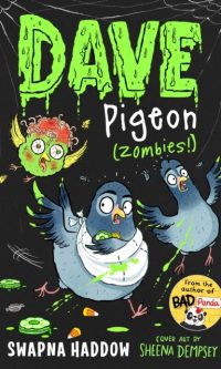 Dave Pigeon (Zombies!) - Swapna Haddow