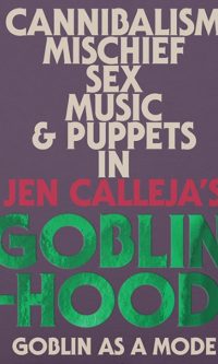 Goblinhood - Jen Calleja