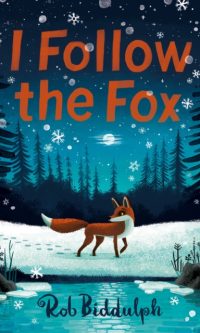 I Follow the Fox - Rob Biddulph