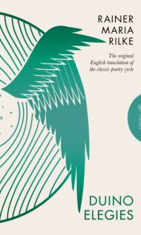 Duino Elegies - Rainer Maria Rilke