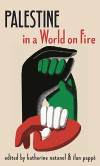 Palestine in a world on fire