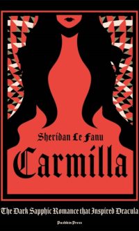 Carmilla - Sheridan Le Fanu