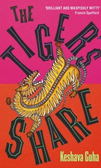The Tiger's Share - Keshava Guha