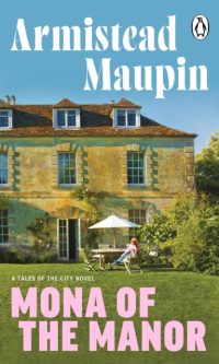 Mona of the Manor - Armistead Maupin