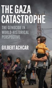 The Gaza Catastrophe