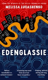 Edenglassie - Melissa Lucashenko