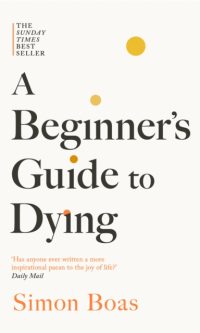 A Beginner's Guide to Dying