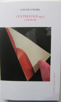Centrefold 1974: A Memoir - Louise O'Hare