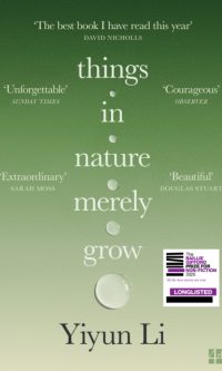 Things in Nature Merely Grow - Yiyun Li