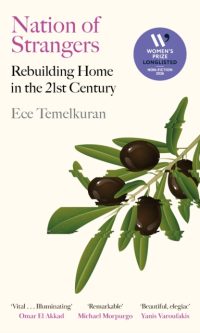 Nation of Strangers: Rebuilding Home in the 21st Century - Ece Temelkuran