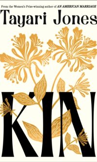 Kin - Tayari Jones