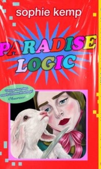 Paradise Logic - Sophie Kemp