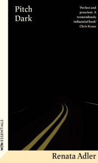 Pitch Dark - Renata Adler
