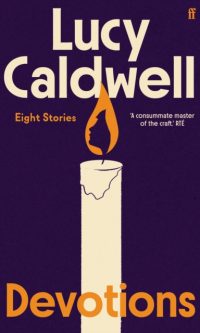Devotions - Lucy Caldwell