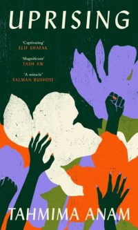 Uprising - Tahmima Anam