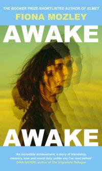 Awake Awake - Fiona Mozley