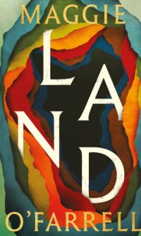 Land - Maggie O'Farrell